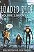 Loaded Dice: Volumes 4-6: Loaded Dice boxed set #2 (My Storytelling Guides)