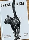 Be Like a Cat