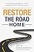 Restore the Road Home: Enco...
