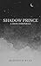 Shadow Prince: A Zion Chron...