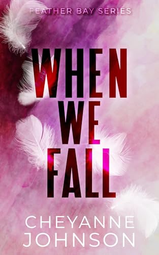 When We Fall (Feather Bay #1)
