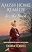 Amish Home Remedy for the Heart by Debra Torres