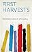First Harvests
