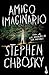 Amigo imaginario / Imaginary Friend (Spanish Edition)
