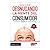 Desnudando la mente del consumidor: Consumer insights en el marketing / Undressing the Consumer's Mind: Consumer Insights in Marketing (Spanish Edition)