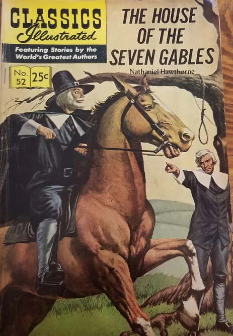 The House of the Seven Gables - Adaptation (Classics Illustrated - Gilberton, #52)