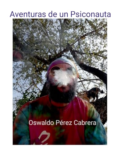 Aventuras de un Psiconauta (Spanish Edition)