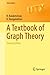 A Textbook of Graph Theory (Universitext)