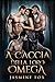 A caccia della loro Omega (Serie Omega Preziosa Vol. 2) (Italian Edition)