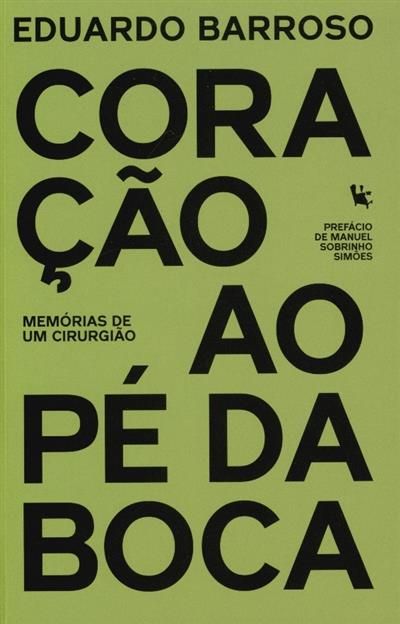 Coração ao pé da Boca: Memórias de um Cirurgião (Paperback)