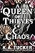 A Queen of Thieves and Chaos (Fate & Flame)