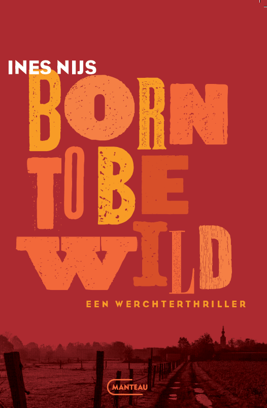 Born To Be Wild (Een Werchterthriller #1)