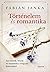Történelem ​és romantika: Szerelmek, hősök és kalandok a magyar históriából