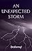 An Unexpected Storm (The Wi...