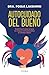 Autocuidado del bueno (Autoayuda) (Spanish Edition)
