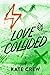 Love Collided (Hollows Gara...