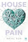 House of Pain by Naike Ror