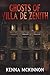 Ghosts of Villa de Zenith