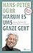 Warum es ums Ganze geht: Ne...