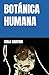 Botánica Humana