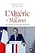 L'Algérie de Macron : Les i...