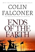 Ends of the Earth: A historical adventure thriller of the Roman Empire based on real events (Epic Adventure)