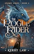 The Rogue Rider
