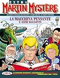 Martin Mystère Extra n.16: La macchina pensante e altri racconti