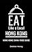 Eat Like a Local-Hong Kong:...