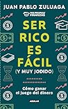 Ser rico es fácil...