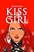 Kiss the girl (French Edition)