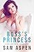 Boss's Princess: A Dad's Best Friend Age Gap Short (His Princess Book 1)