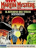 Martin Mystère Extra n.19: Il ritorno dei Titani / Scendendo