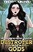Destroyer of Gods: An Iseka...