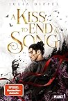A Kiss to End a Song by Julia Dippel