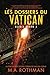 Les dossiers du Vatican (Alicia Yoder) (French Edition)