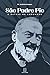 São Padre Pio by Jeronimo Gasques
