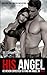 His Angel: Rain Shadow Book 1 (The Barringer Brothers)