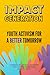 Impact Generation: Youth Activism for a Better Tomorrow