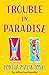 Trouble in Paradise