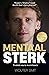 Mentaal Sterk: Trainen om t...