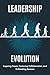Leadership Evolution: Inspi...