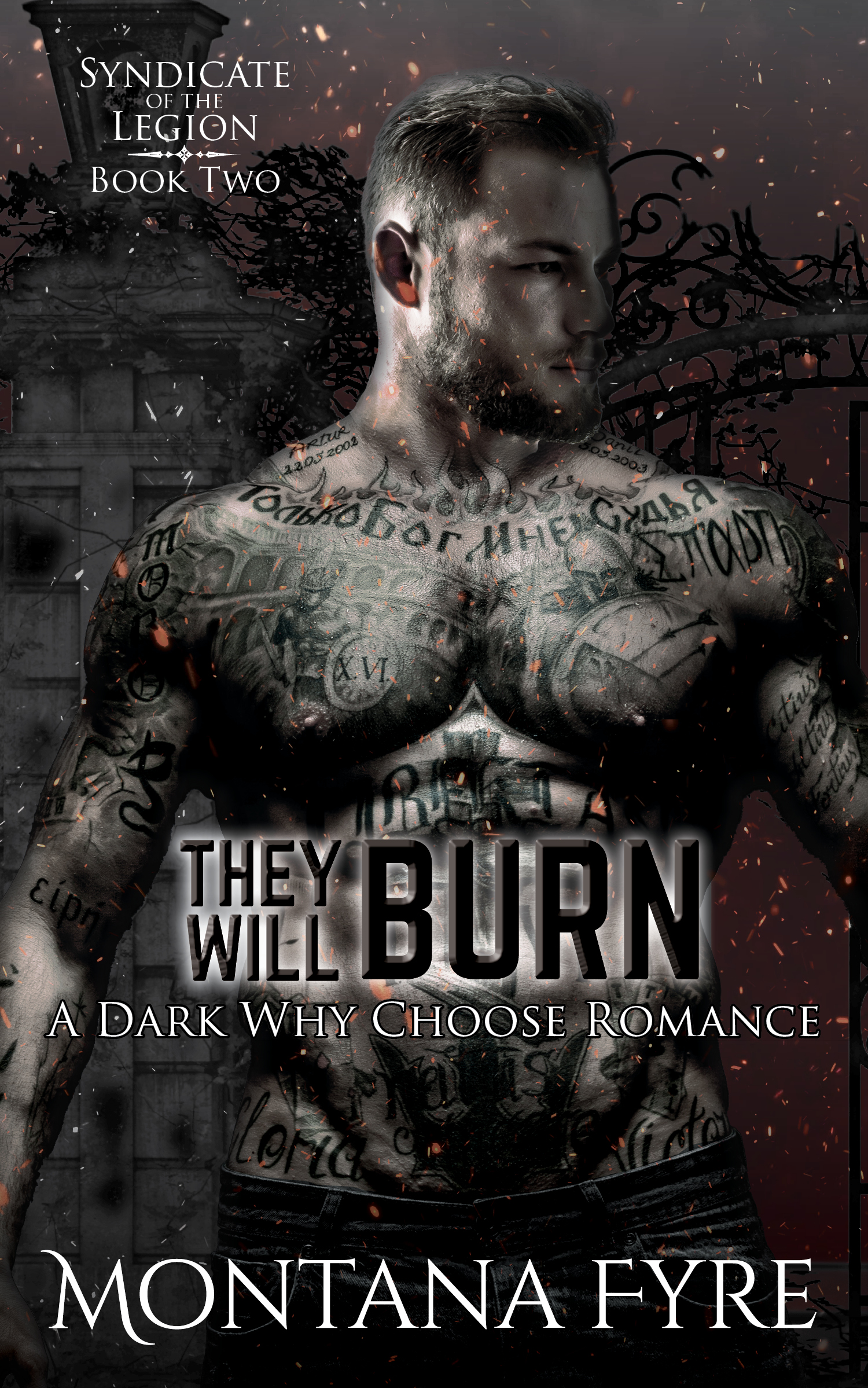 They Will Burn (Syndicate of the Legion, #2)