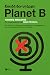 Επειδή δεν υπάρχει Planet B