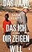 Das Land, das ich dir zeigen will by Sara Klatt