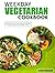 Weekday Vegetarian Cookbook...