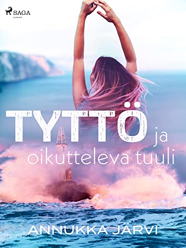Tyttö ja oikutteleva tuuli (Finnish Edition)