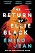 The Return of Ellie Black