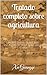 Tratado completo sobre agri...