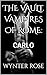 THE VAULT. VAMPIRES OF ROME...